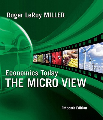 Economics Today: The Micro View - Miller, Roger LeRoy