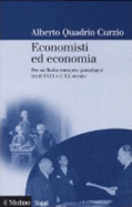 Economisti Ed Economia: Per Un'Italia Europea: Paradigmi Tra Il XVIII E Il XX Secolo