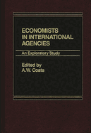 Economists in International Agencies: An Exploratory Study