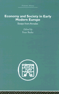 Economy and Society in Early Modern Europe: Essays from Annales