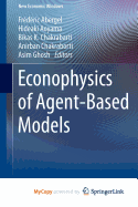 Econophysics of Agent-based Models