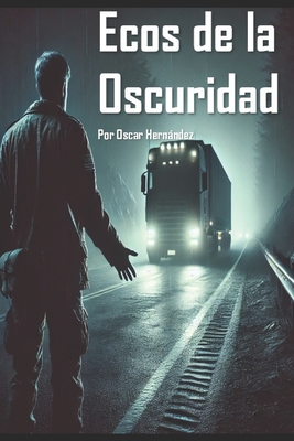 Ecos de la Oscuridad - Hernandez, Oscar