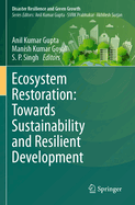 Ecosystem Restoration: Towards Sustainability and Resilient Development