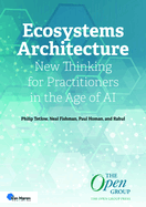 Ecosystems Architecture: New Thinking for Practitioners in the Age of AI