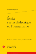 Ecrits Sur La Dialectique Et l'Humanisme