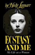 Ecstasy and Me My Life as a Woman