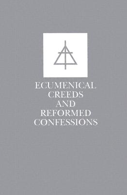 Ecumenical Creeds & Confessions - Christian Reformed Church