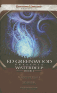 Ed Greenwood Presents Waterdeep, Book I