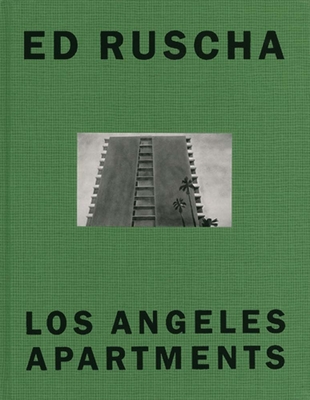 Ed Ruscha: Los Angeles Apartments - Ruscha, Ed, and Mller, Christian (Contributions by)