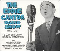 Eddie Cantor Radio Show, 1942-1943 - Eddie Cantor