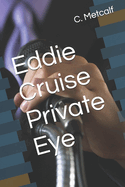 Eddie Cruise Private Eye