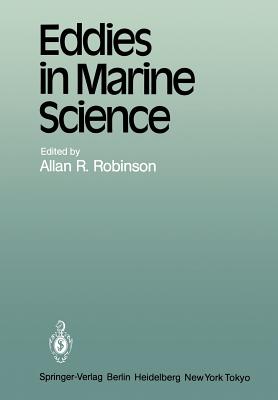 Eddies in Marine Science - Robinson, A R (Editor)