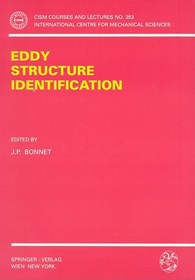 Eddy Structure Identification - Bonnet, J P (Editor)