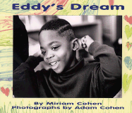 Eddy's Dream - Cohen, Miriam, and Cohen, Adam (Photographer)