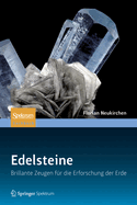 Edelsteine: Brillante Zeugen Fur Die Erforschung Der Erde