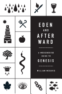 Eden and Afterward: A Mockingbird Guide to Genesis