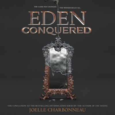 Eden Conquered - Charbonneau, Joelle, and Fortgang, Lauren (Read by)