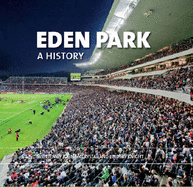 Eden Park: a History