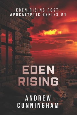 Eden Rising - Cunningham, Andrew, Dr.