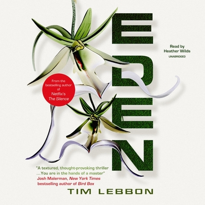 Eden - Lebbon, Tim, and Wilds, Heather (Read by)