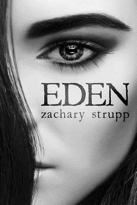 Eden - Besore, Zac (Editor), and Strupp, Zachary