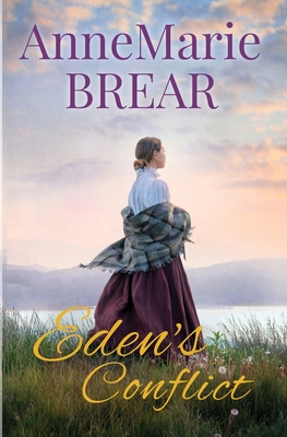 Eden's Conflict - Brear, Annemarie