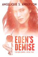 Eden's Demise: Eden Series-Book Two