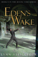 Eden's Wake: Book 2, The Rising Tide Series