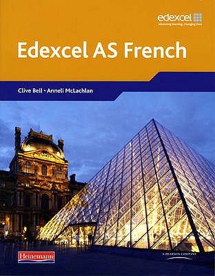 Edexcel A Level French (AS) Student Book and CDROM - Bell, Clive, and Mclachlan, Anneli