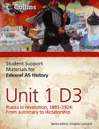 Edexcel AS Unit 1 Option D3: Russia in Revolution, 1881- 1924