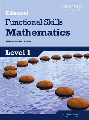 Edexcel Functional Skills Mathematics Level 1 Student Book - Cushen, Tony