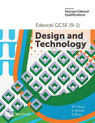 Edexcel GCSE (9-1) Design and Technology - Ross, MJ, and E, Arnold, and E, Berry