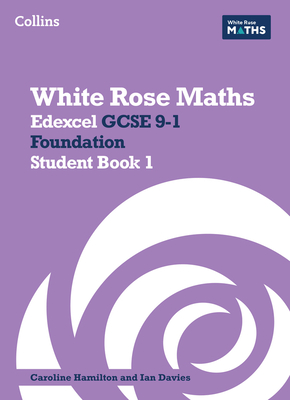 Edexcel GCSE 9-1 Foundation Student Book 1 - Clasper, Jennifer, and Connolly, Mary-Kate, and Fox, Emily