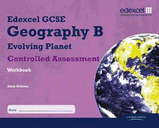 Edexcel GCSE Geography B Controlled Assessment Student Workbook