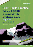 Edexcel GCSE Geography B Exam Skills Practice Workbook - Support - Holmes, David, and Yates, Nigel