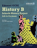 Edexcel GCSE History B: Schools History Project - Germany (2C) Student Book