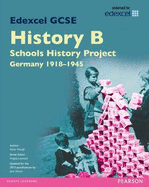 Edexcel GCSE History B Schools History Project: Unit 2C Germany 1918-45 SB 2013