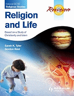 Edexcel GCSE Religious Studies Religion and Life Revision Guide: Based on a Study of Christianity and Islam
