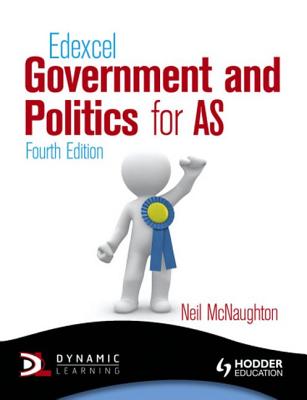 Edexcel Government and Politics for AS - McNaughton, Neil