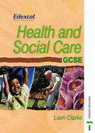 Edexcel Health and Social Care GCSE - Clarke, Liam