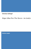 Edgar Allan Poe: The Raven - An Analysis