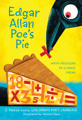 Edgar Allan Poe's Pie: Math Puzzlers in Classic Poems - Lewis, J Patrick