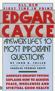 Edgar Cayce Answers Life's 10 Most Important Questions