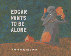 Edgar Wants to Be Alone