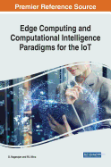 Edge Computing and Computational Intelligence Paradigms for the IoT