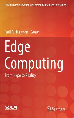 Edge Computing: From Hype to Reality - Al-Turjman, Fadi (Editor)