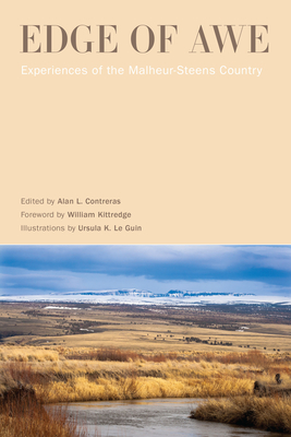 Edge of Awe: Experiences of the Malheur-Steens Country - Contreras, Alan L (Editor), and Kittredge, William (Introduction by)