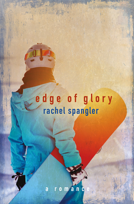 Edge of Glory - Spangler, Rachel
