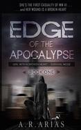 Edge of the Apocalypse: Girl with a Broken Heart