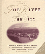 Edge of the River, Heart of the City: A History of the Whitehorse Waterfront